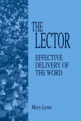 The Lector: Effective Delivery of the Word