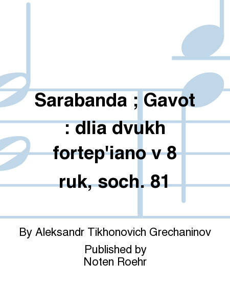 Sarabanda ; Gavot : dlia dvukh fortep