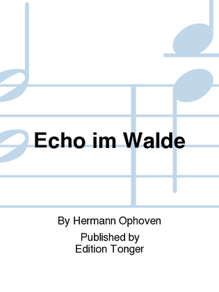 Echo im Walde