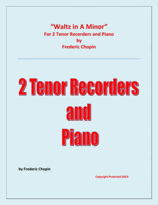 Waltz in A Minor (Chopin) - 2 Tenor Recorders and Piano - Chamber music