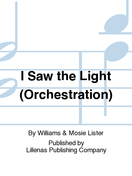 I Saw the Light (Orchestration)
