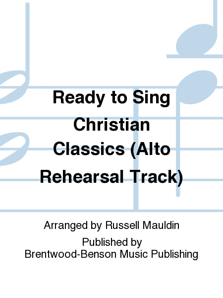 Ready to Sing Christian Classics (Alto Rehearsal Track)
