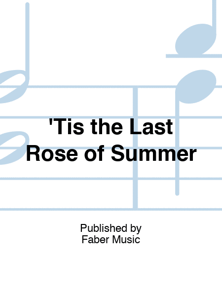 'Tis the Last Rose of Summer