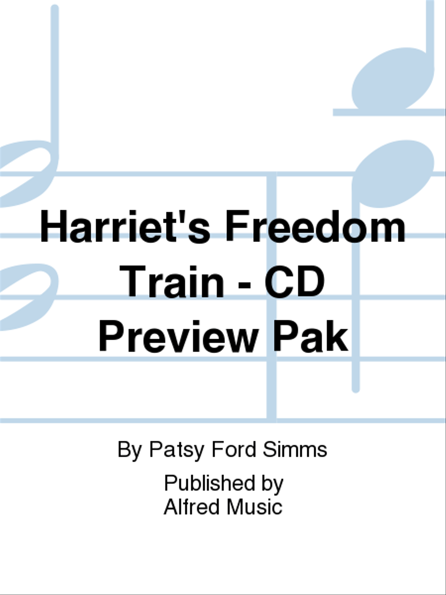 Harriets Freedom Train - CD Preview Pak