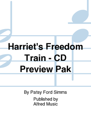 Harriet's Freedom Train - CD Preview Pak