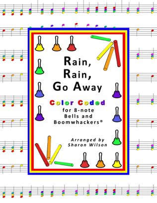 Rain, Rain, Go Away for 8-note Bells and Boomwhackers® (with Color Coded Notes)