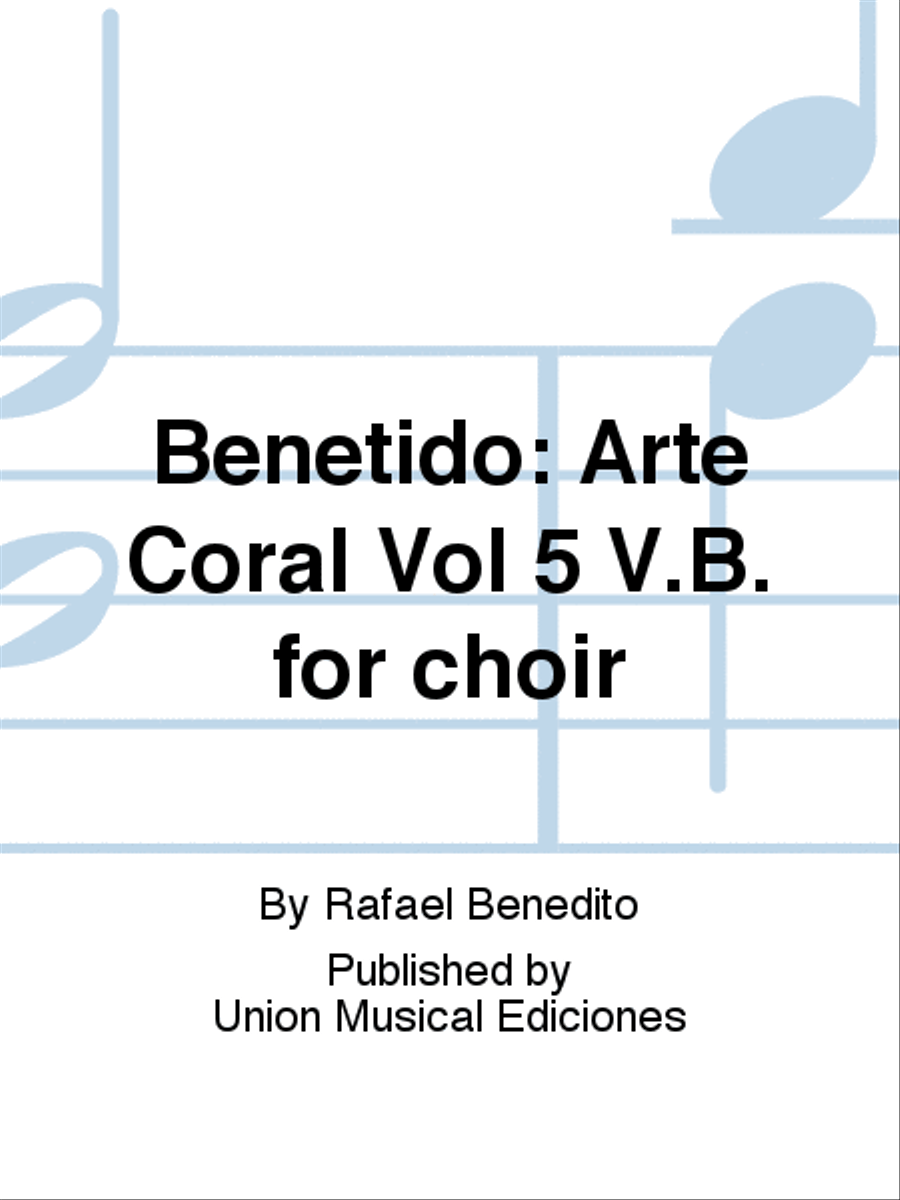 Benetido: Arte Coral Vol 5 V.B. for choir Choir scores gallery preview page 1