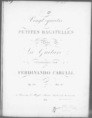 Book cover for Carulli, Ferdinando - 24 Petites Bagatelles pour la guitare Op.130 (1 à 12)