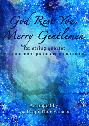 God Rest You, Merry Gentlemen - String Quartet with optional Piano accompaniment