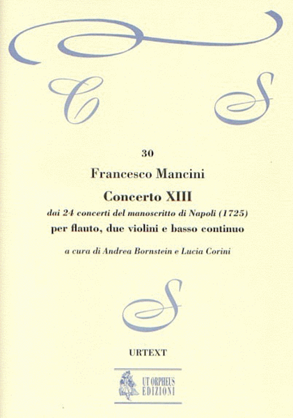 Concerto No. 13 from the 24 Concertos in the Naples manuscript (1725) for Treble Recorder (Flute), 2 Violins and Continuo