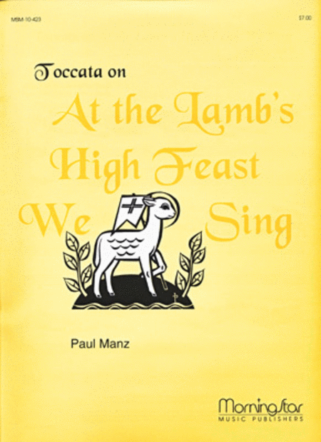 At the Lambs High Feast (Toccata)