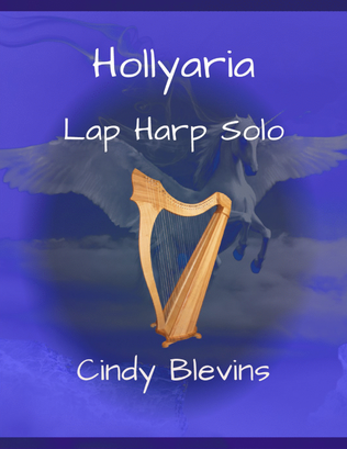Hollyaria, original solo for Lap Harp