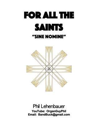 For All the Saints (Sine Nomine) organ work, by Phil Lehenbauer