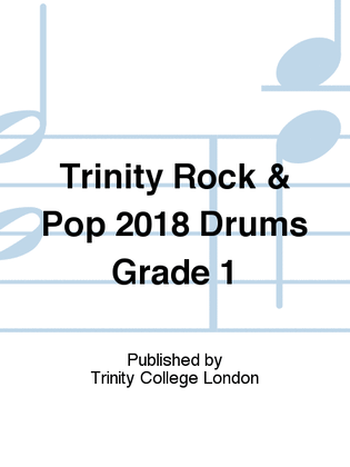Trinity Rock & Pop 2018 Drums Grade 1