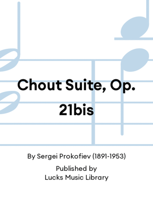 Chout Suite, Op. 21bis