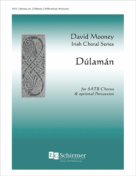 Dulaman (From David Mooney Irish Choral Series)