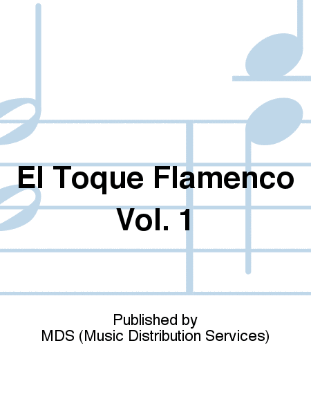 El Toque Flamenco Vol. 1
