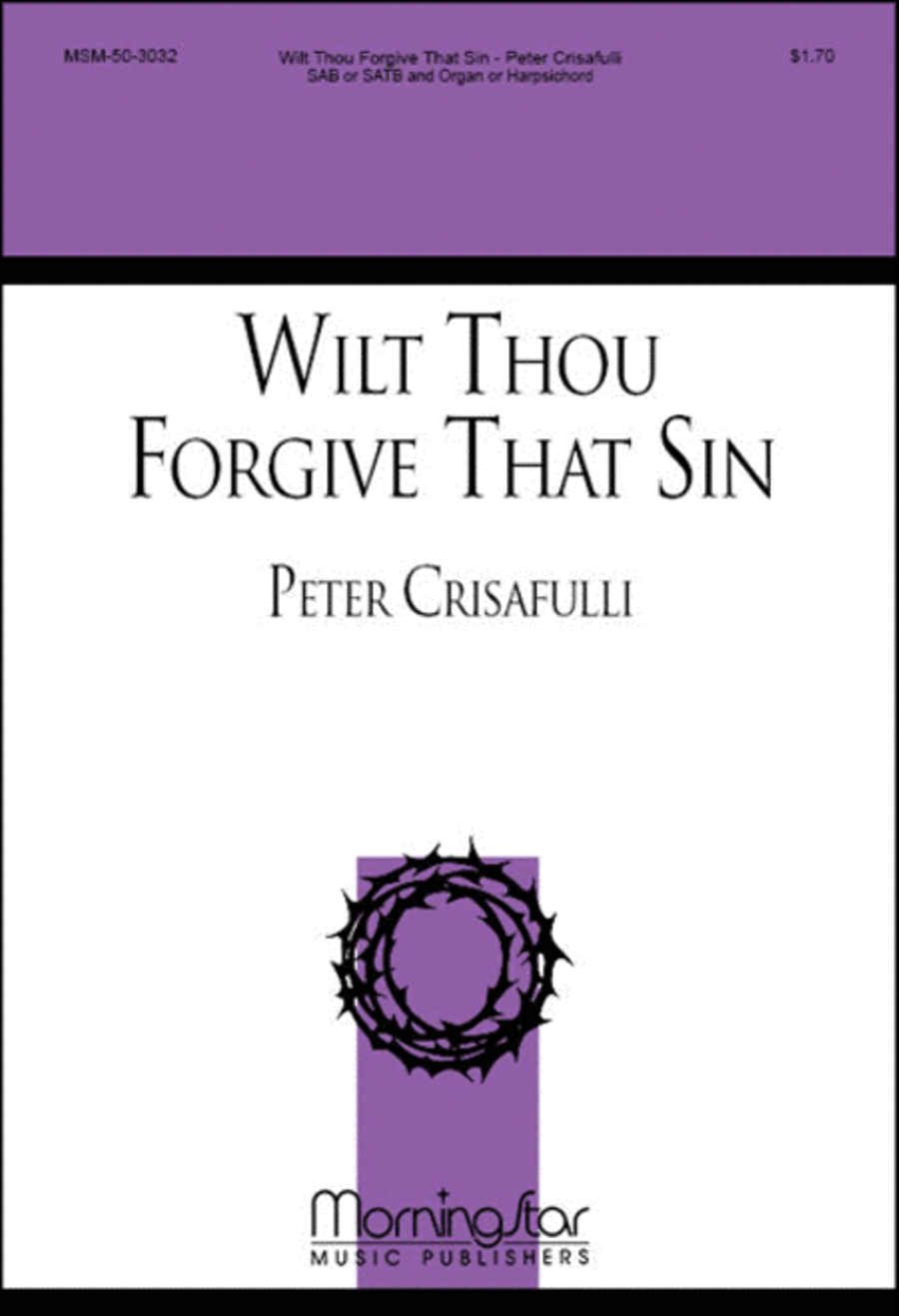 Wilt Thou Forgive That Sin 4-Part scores gallery preview page 1