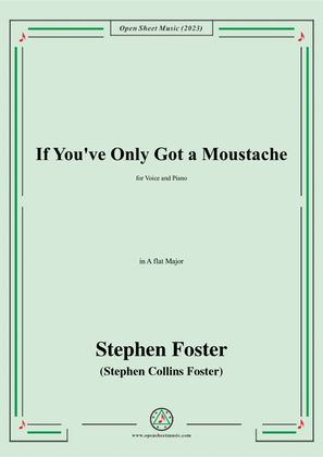 Book cover for S. Foster-If You've Only Got a Moustache,in A flat Major