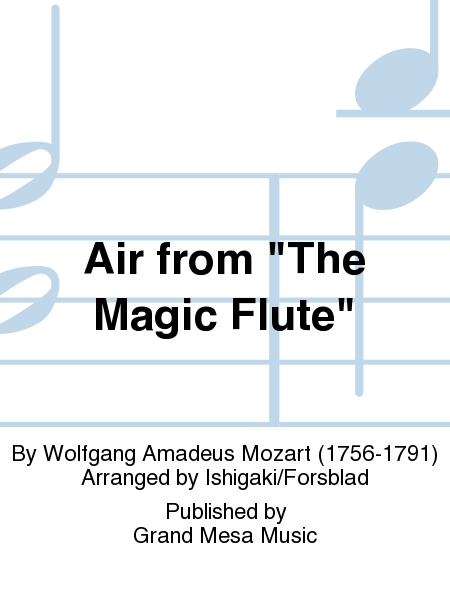 Air from "The Magic Flute" (Mozart)