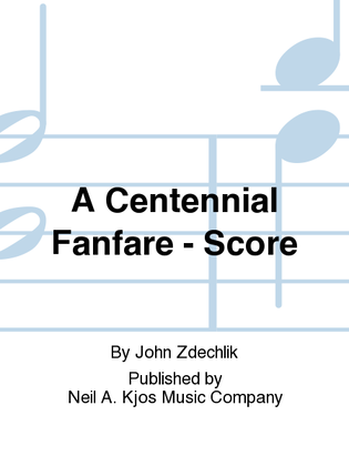Book cover for A Centennial Fanfare - Score