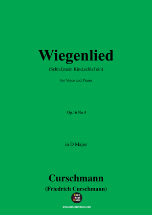 Curschmann-Wiegenlied(Schlaf,mein Kind,schlaf ein),Op.16 No.4,in D Major