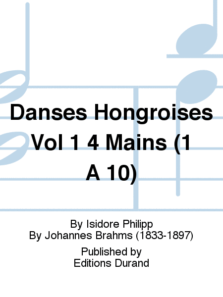 Danses Hongroises Vol 1 4 Mains (1 A 10)