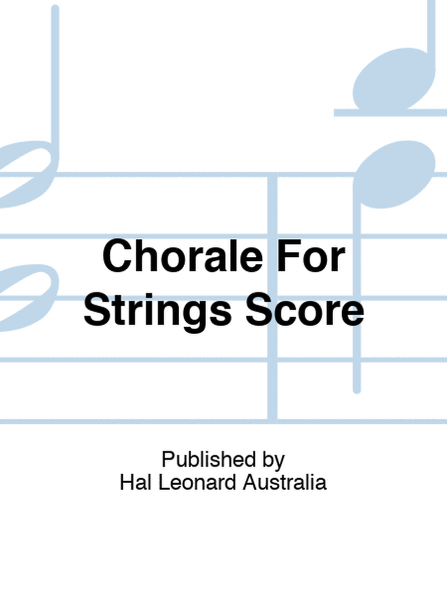 Chorale For Strings Score