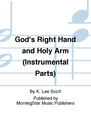 God's Right Hand and Holy Arm (Instrumental Parts)