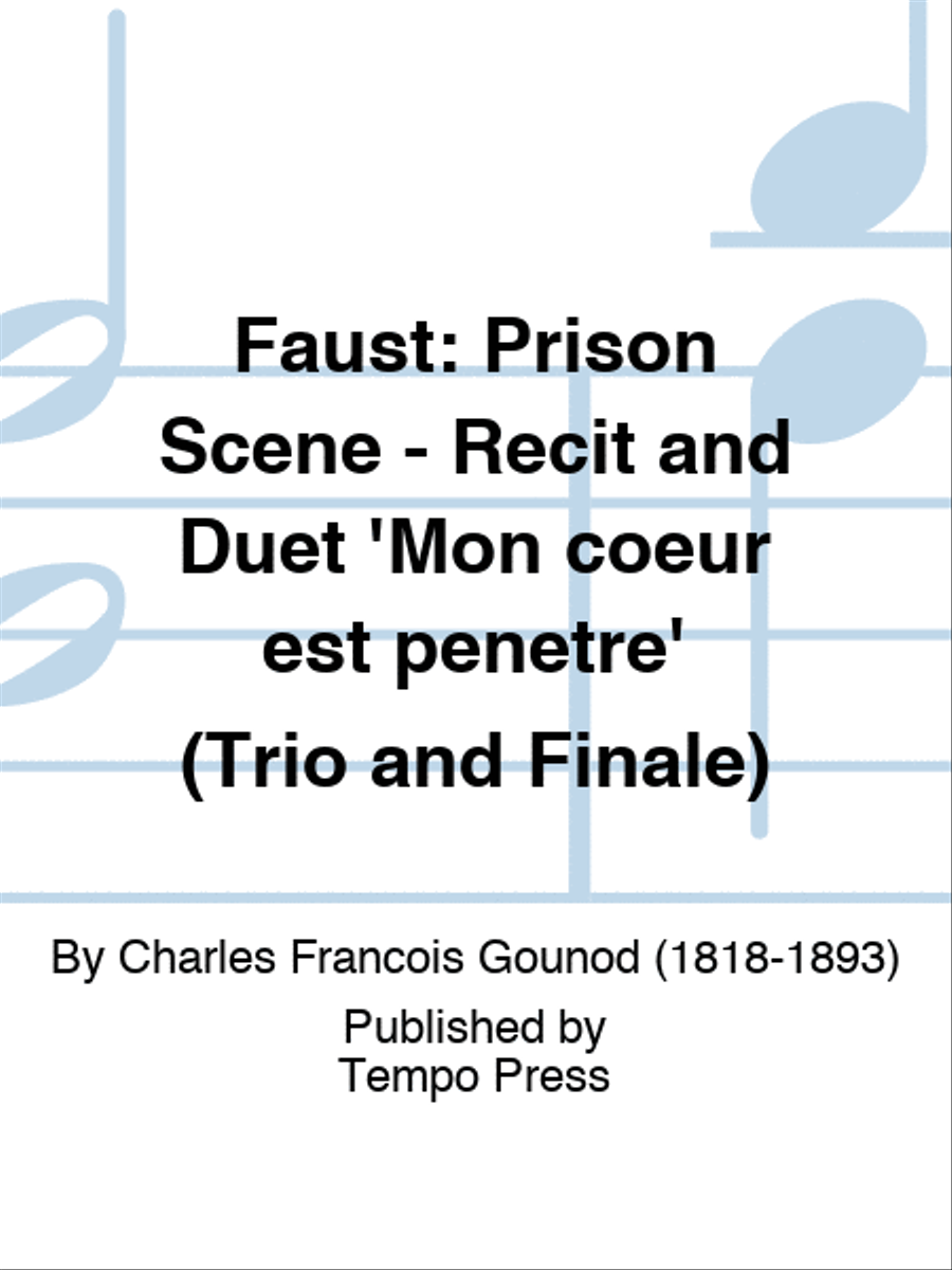 Book cover for FAUST: Prison Scene - Recit and Duet 'Mon coeur est penetre' (Trio and Finale)