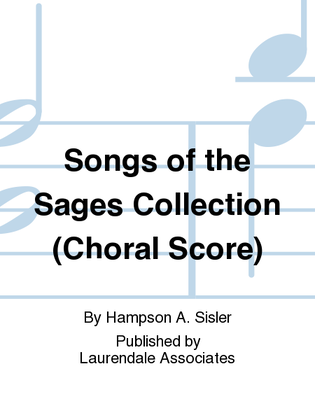Songs of the Sages Collection (Choral Score)