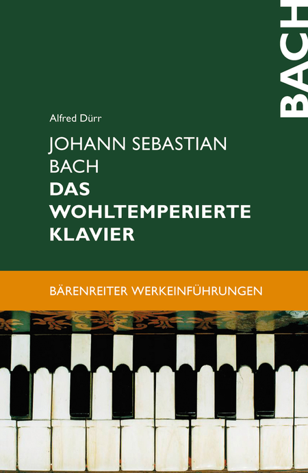 Johann Sebastian Bach - Das Wohltemperierte Klavier