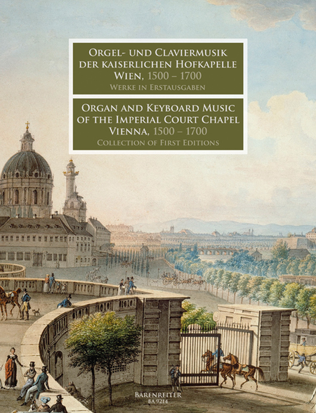 Organ and Keyboard Music of the Imperial Court Chapel Vienna, 1500-1700