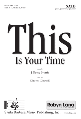 This Is Your Time - SATB Octavo