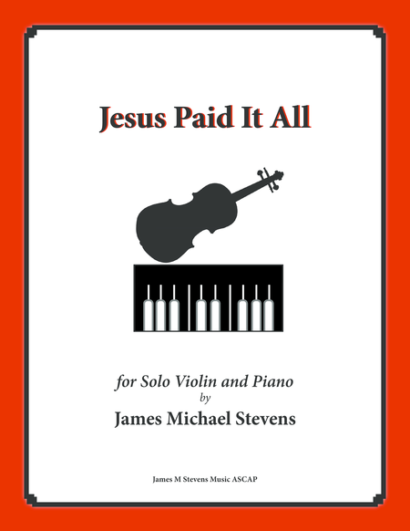 Jesus Paid It All (with Jesus Loves Me) Violin & Piano image number null