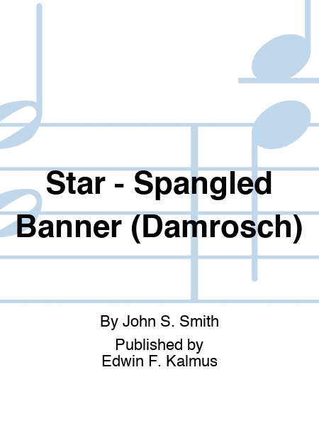 Star - Spangled Banner (Damrosch)