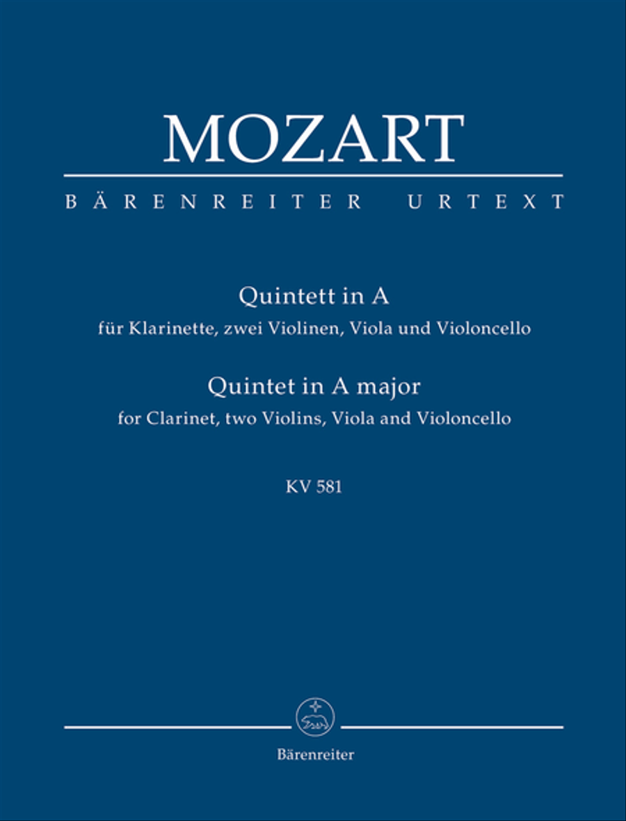 Quintet for Clarinet, two Violins, Viola and Violoncello in A major K. 581 "Stadler Quintet"