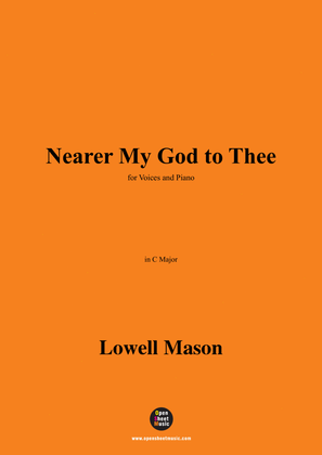 Lowell Mason-Nearer My God to Thee,in C Major