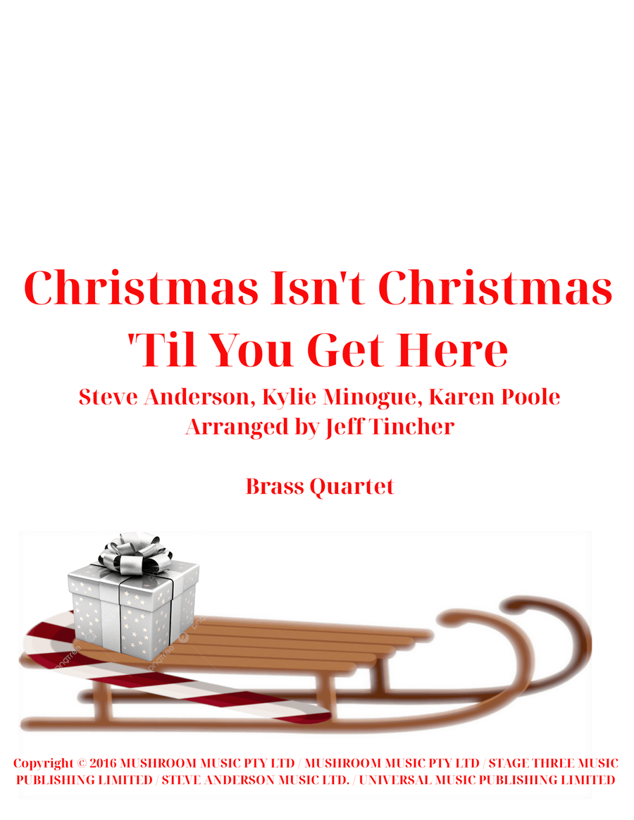 Christmas Isn't Christmas 'til You Get Here Brass Quartet scores gallery preview page 1