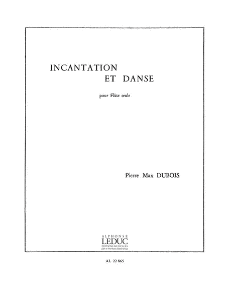 Incantation Et Danse (flute Solo)