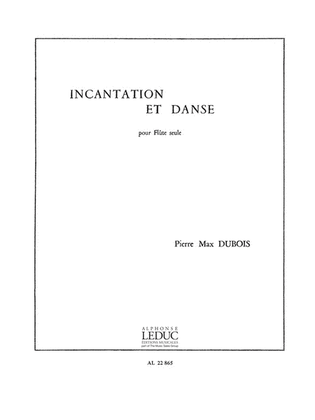 Incantation Et Danse (flute Solo)