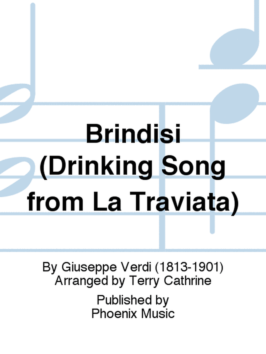 Brindisi (Drinking Song from La Traviata)