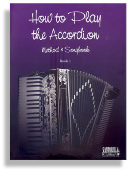 How to Play the Accordion: Method and Songbook
