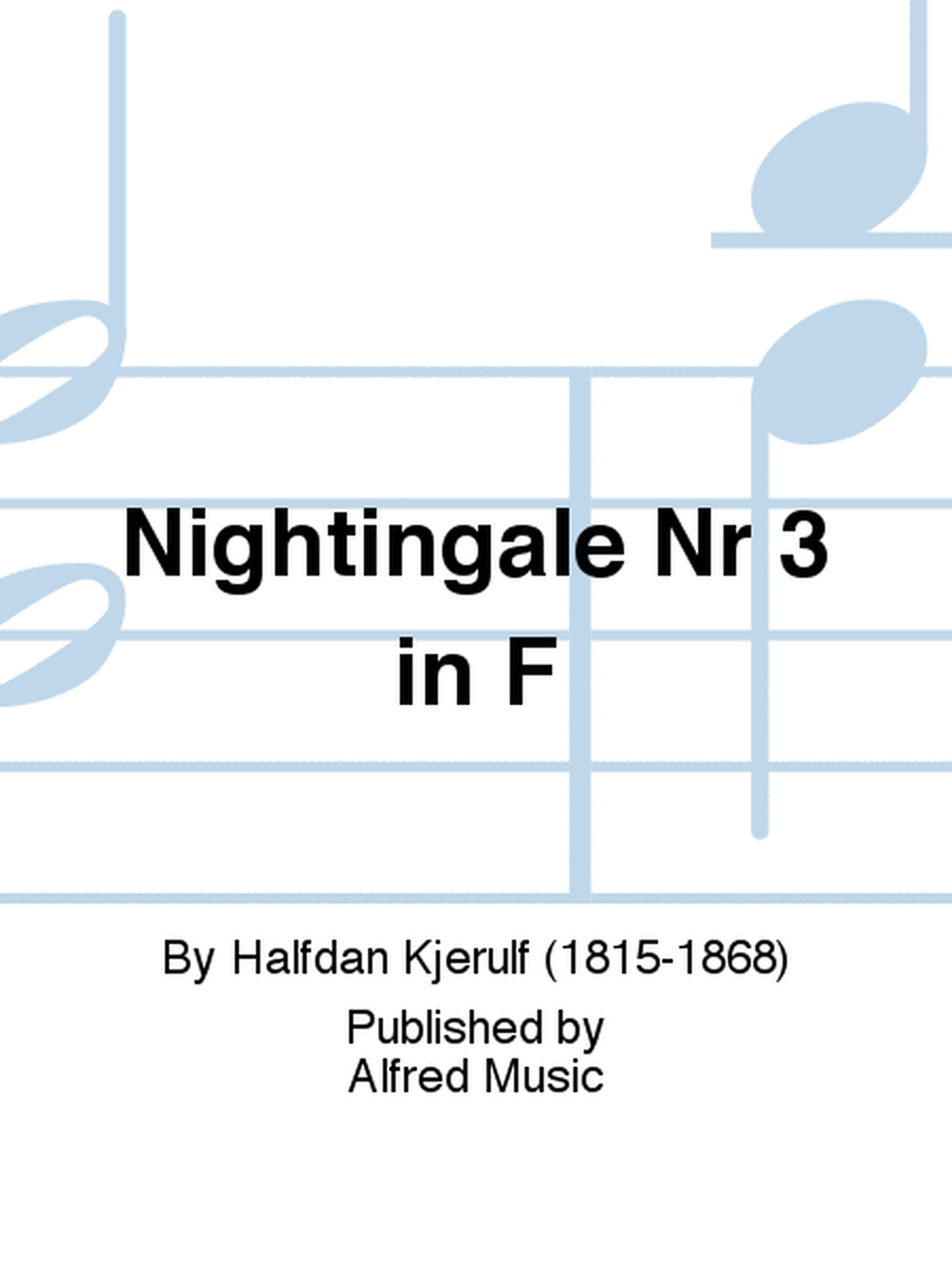Nightingale Nr 3 in F