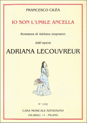 Book cover for Adriana Lecouvreur: Io Son Umile Ancella