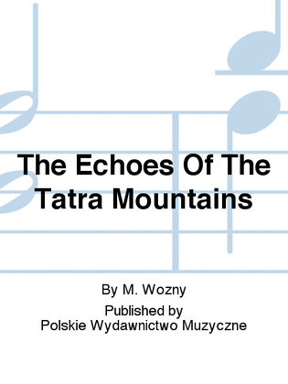 Book cover for The Echoes Of The Tatra Mountains