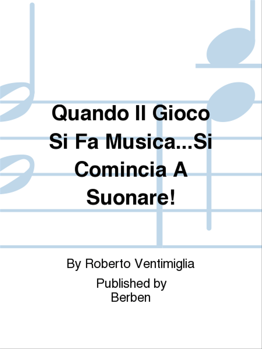 Quando Il Gioco Si Fa Musica...Si Comincia A Suonare! Chamber Music scores gallery preview page 1