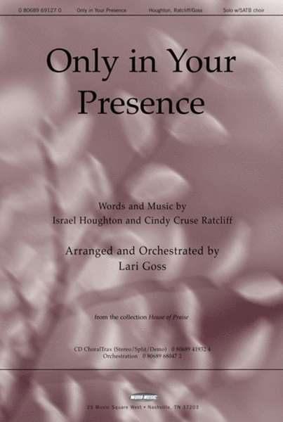 Only In Your Presence - CD ChoralTrax