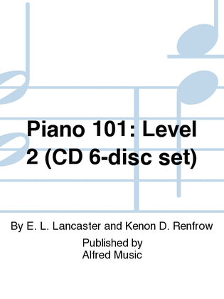 Piano 101: Level 2 (CD 6-disc set)