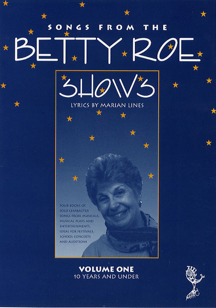 Songs From The Betty Roe Shows Volume 1